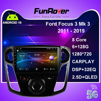 FUNROVER 6GB 128GB DSP For ford focus mk3 2011 - 2019 Bil Radio Mms Video-Afspiller, GPS Navigation Android 10.0 2 Din-dvd