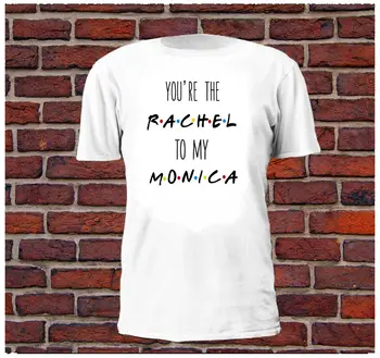 Printet T-Shirt til Mænd Du er Den Rachel Til Min Monica T-Shirt T-Shirt Freunde TV-Show, Serie Pivot O-Neck T-Shirt